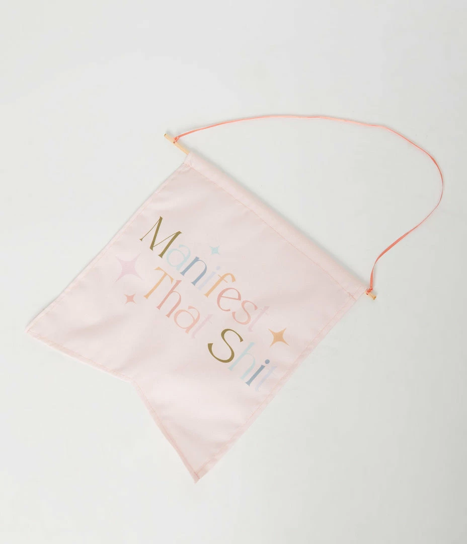 Talking Out Of Turn Accessories Manifest That Shit Wallflower Flag