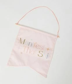 Talking Out Of Turn Accessories Manifest That Shit Wallflower Flag