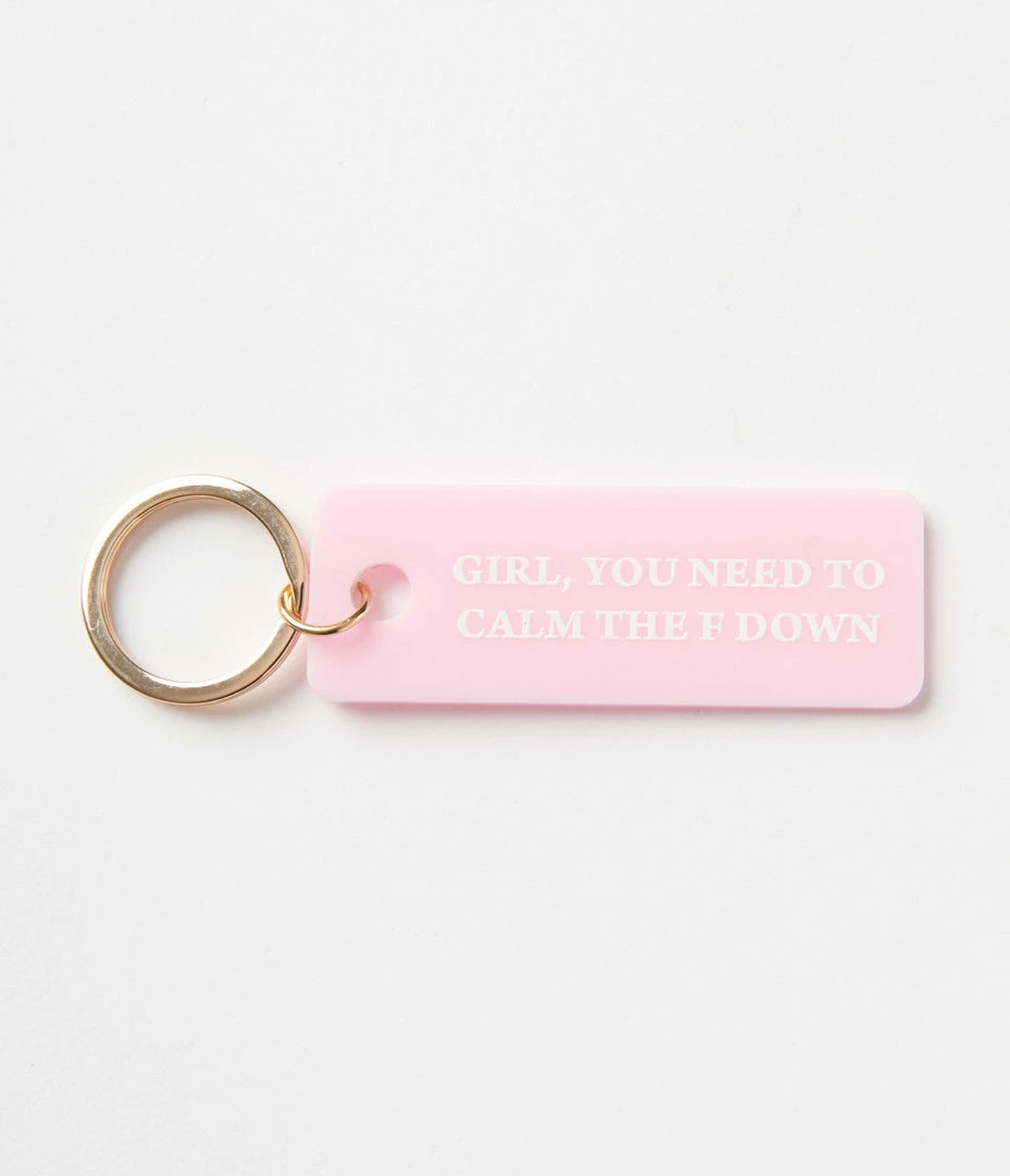 Candier Girl Calm The F Down Keychain New Arrivals!