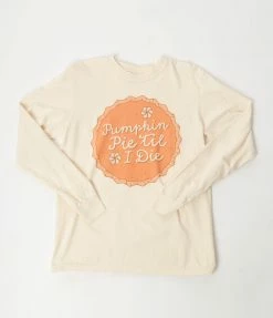 Femfetti Pumpkin Pie Til I Die Long Sleeve Tee Graphic Tees